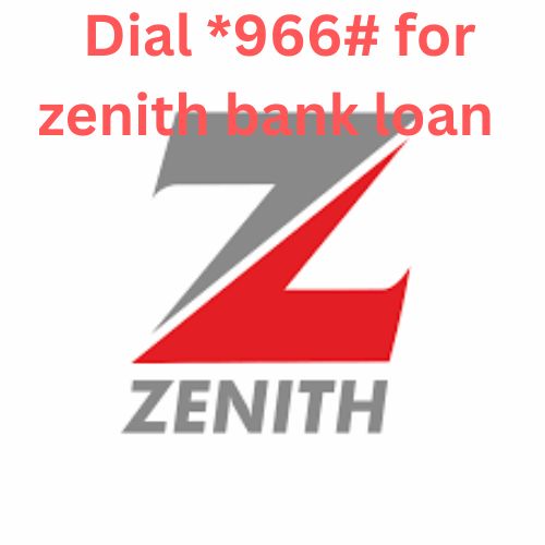 How To Apply For Zenith Bank Loan: Requirements and Procedures