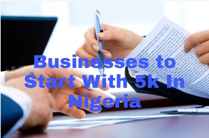 What Business Can I Start With 5k In Nigeria